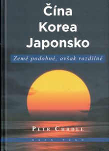 Čína, Korea, Japonsko: Země podobné, avšak rozdílné