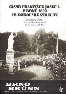  IV. rakouské střelby. Císař František Josef I. v Brně 1892